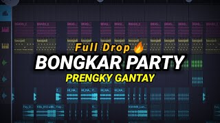 DJ BONGKAR PARTY - PRENGKY GANTAY REMIX FULLBASS 2024