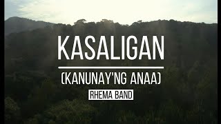 Kasaligan (Kanunay'ng Anaa) - Rhema Band | Lyric video