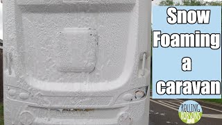 Snow FOAM a Caravan  Faster Cleaning