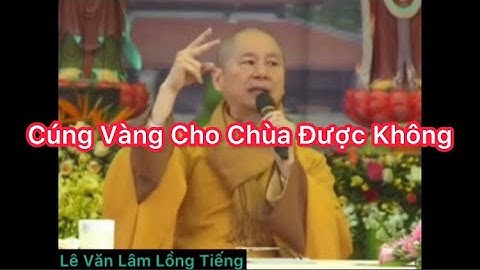 Lấy Vàng Cúng Chùa - Lê Văn Lâm Lồng Tiếng - Bé Lâm Vlog