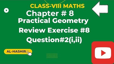 Class 8 Maths Ch.#8 Review Exercise#8 Question#2(i,ii) @Al-Hashir Maths, @ilmkidunya