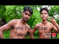 Pahli bar  swimming