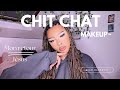 Chit chat makeup mon retour sur youtube les souffrances en christ du monde  jsus