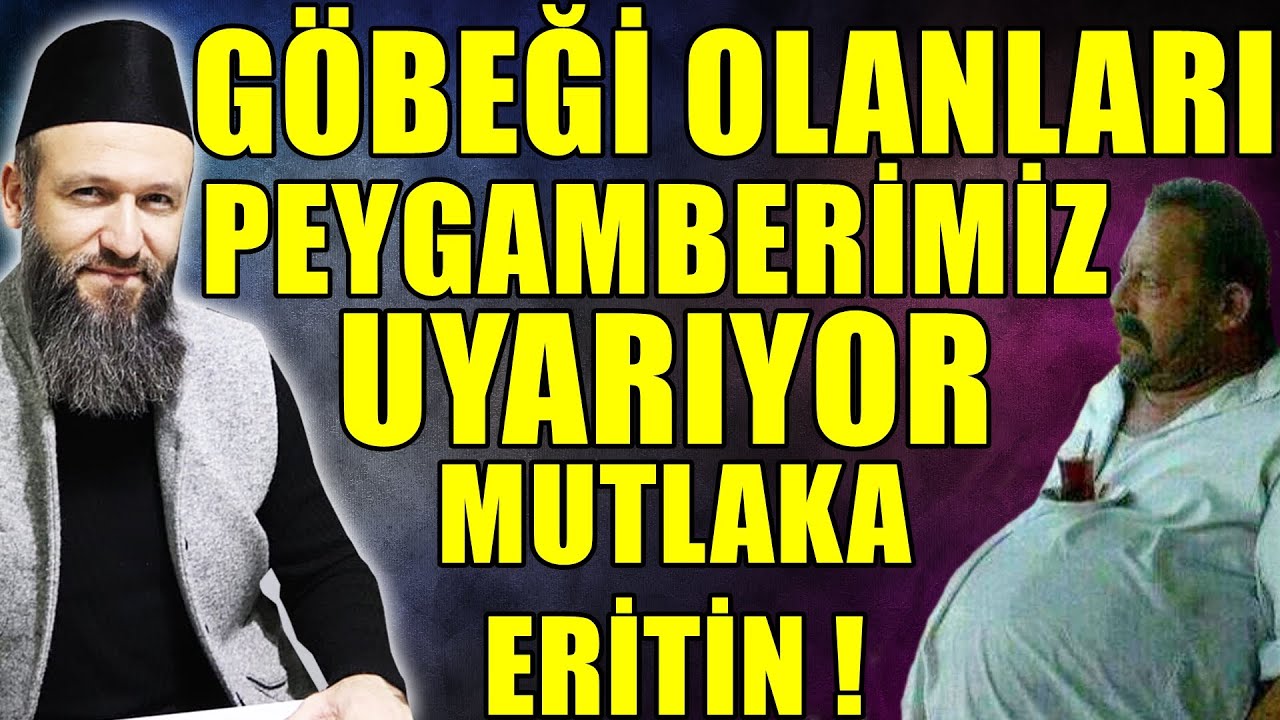GÖBEK ERİTMENİN EN KOLAY YOLU ! PEYGAMBERİMİZ UYARDI ! Hüseyin ÇEVİK