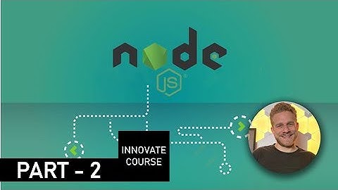 NodeJS - The Complete Guide (MVC, REST APIs, GraphQL, Deno) PART - 2 || What is Node js