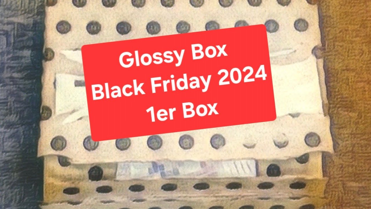 Glossybox Sale  1er Box Black Friday 2024
