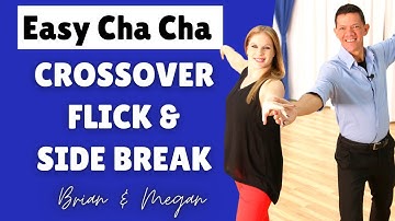 Crossover Flick to Side Break (Paseo) for Cha Cha