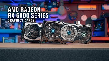 AMD Radeon RX 6000 Series Graphics Cards