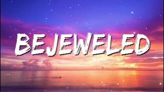 Taylor Swift - Bejeweled ( Lyric video )