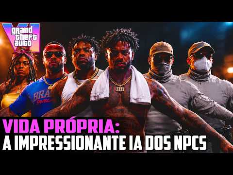 VIDA PRÓPRIA: A IMPRESSIONANTE IA dos NPCs do GTA 6