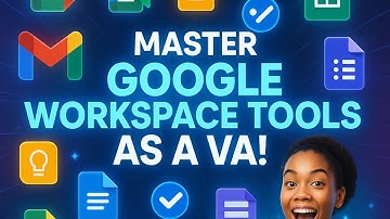 How to Use Google Workspace Tools as a Virtual Assistant Like a Pro in 2025!