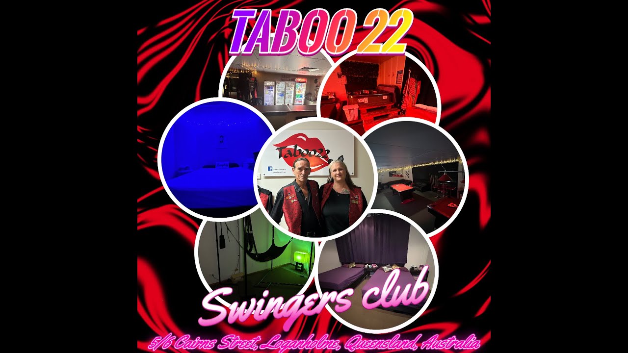 Taboo22 Swingers Club Loganholme Youtube