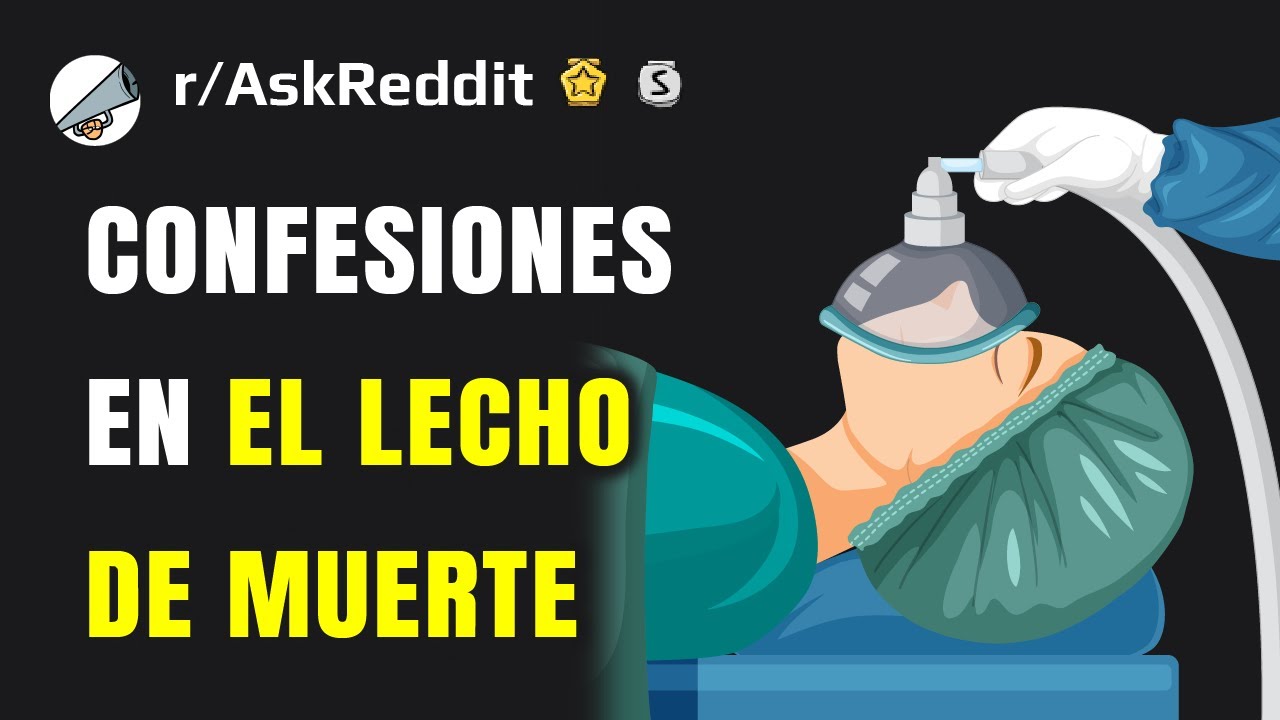 Соnfesiones hechas en el lecho de muегte