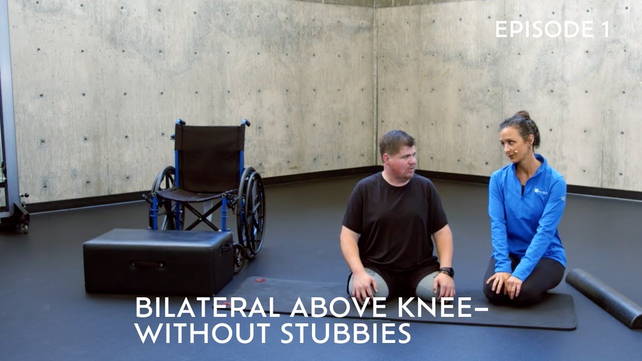Bilateral Above Knee – without Stubbies