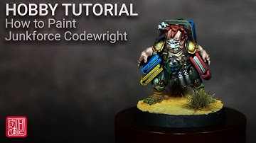 How To Paint Junkforce Codewright | Hobby Tutorial