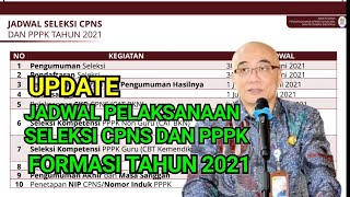 UPDATE JADWAL SELEKSI CPNS DAN PPPK 2021