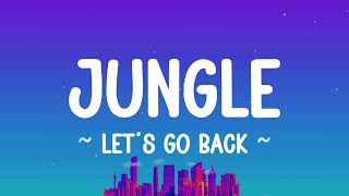 LET'S GO BACK - @jungle4eva (lyrics)