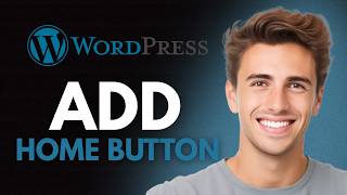 How To Add Home Button In WordPress Menu (2026) - Full Guide