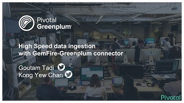 High Speed Data Ingestion with the GemFire-Greenplum Connector