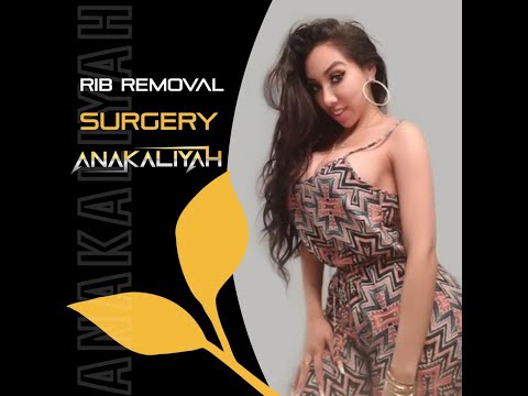 Rib Removal Surgery | Anakaliyah