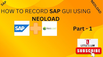 Create my first SAP GUI Script using Neoload - Part 1 | Littles Law