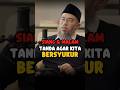 Siang & malam Tanda kita harus bersyukur #shorts #podcast #Motivasi #kajian islam