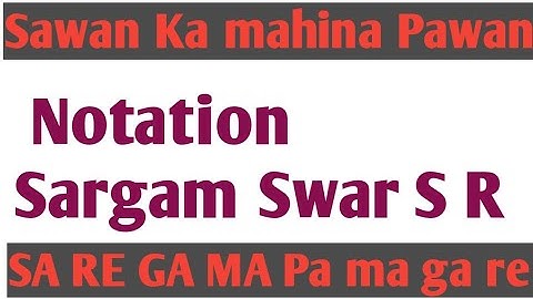 Sawan ka mahina pawan kare shor song notation sargam for flute harmonium Casio etc