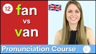 Practice Your English Pronunciation /f/ vs /v/ Sounds | Course #12