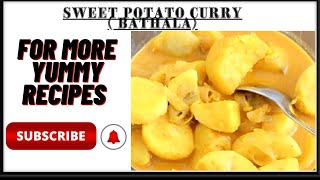  Sweet Potato Curry Recipe (White) | Sudhu Bathala Curry 