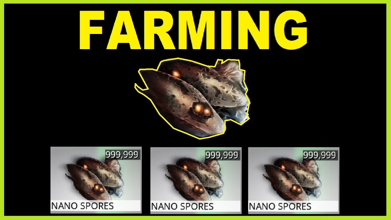 How to Farm Nano spores (Best place) in Warframe