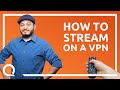How to Stream In Other Regions With a VPN! image