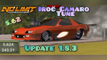 No Limit Drag Racing 2.0: Iroc Camaro 5.62 Second Tune (Update 1.8.3)