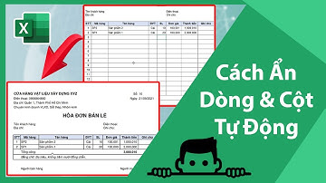 Tự học VBA thực tiễn:  ẨN DÒNG VÀ CỘT TỰ ĐỘNG TRONG EXCEL TIP XUẤT HÓA ĐƠN ẨN DÒNG