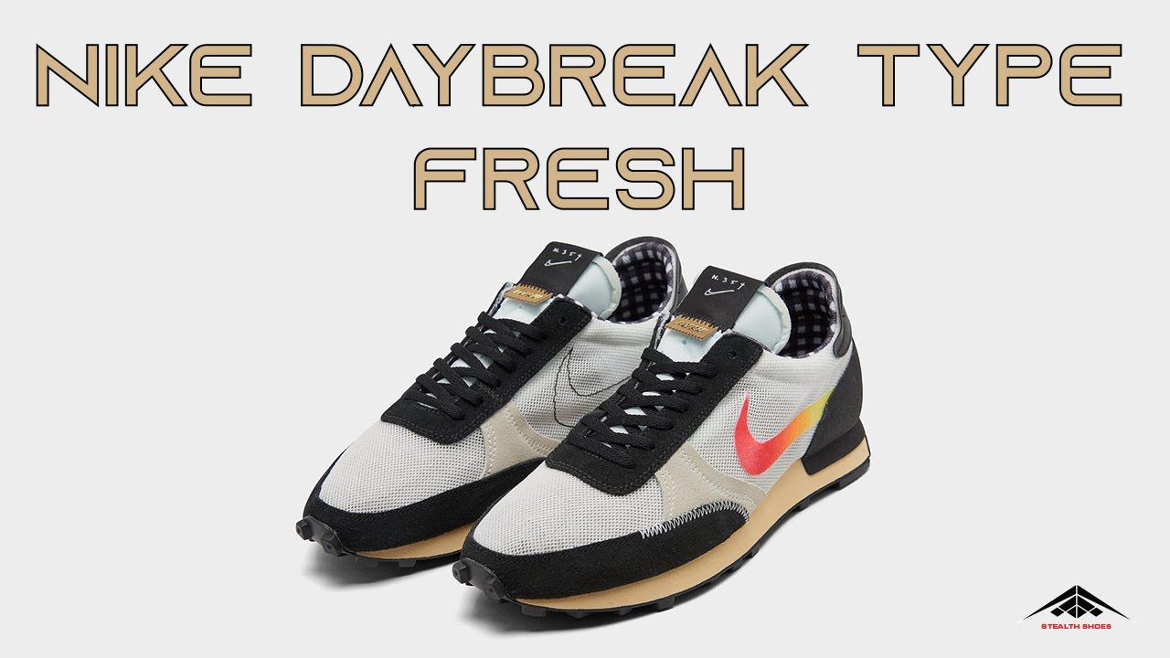 Nike Daybreak Type Fresh Shoes Exclusive Look & Release Date + Price 2021