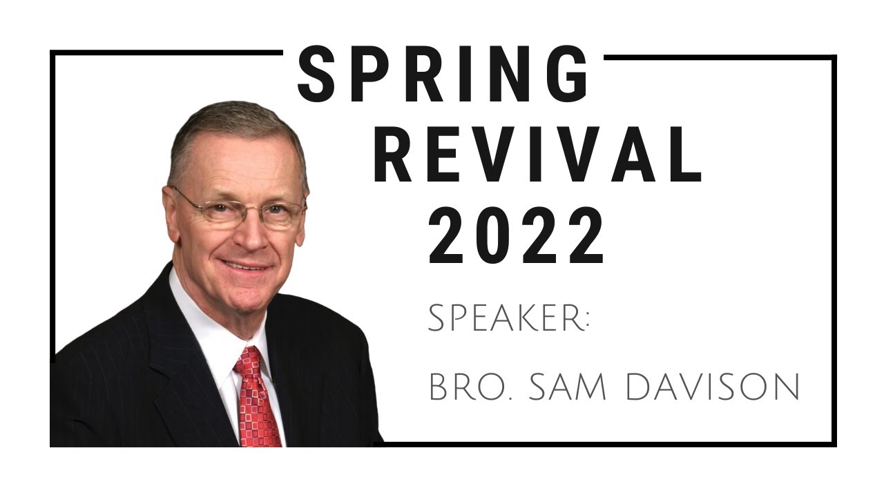 Spring Revival 2022 Message #1 - He is Worthy of Praise
