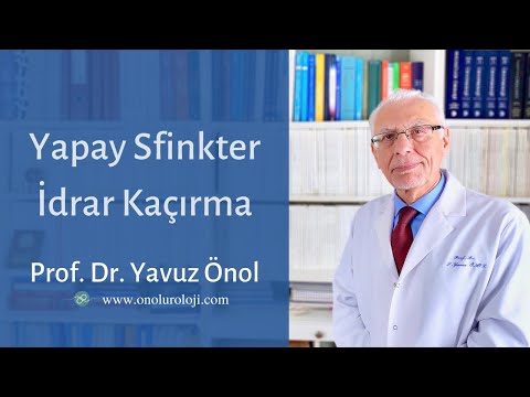 Yapay Sfinkter Nedir - Yapay Sfinkter Ameliyatı - Erkeklerde İdrar Kaçırma - Prof. Dr. Yavuz Önol