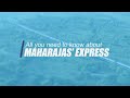 All you need to know about Maharajas' Express