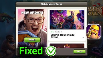 How to Fix “Maintenance Break” Problem in Clash of Clans (2025) | Clash of Clans Maintenance Break