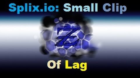 Splix.io: Small Clip Of Lag