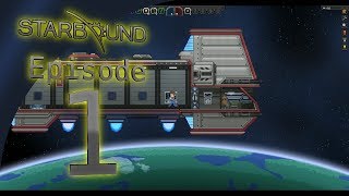 Starbound - The Beginning, Getting Started In Our Adventure - Let's Play Starbound Gameplay Ep 1