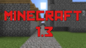 Minecraft 1.3 Trailer (For Mojang)