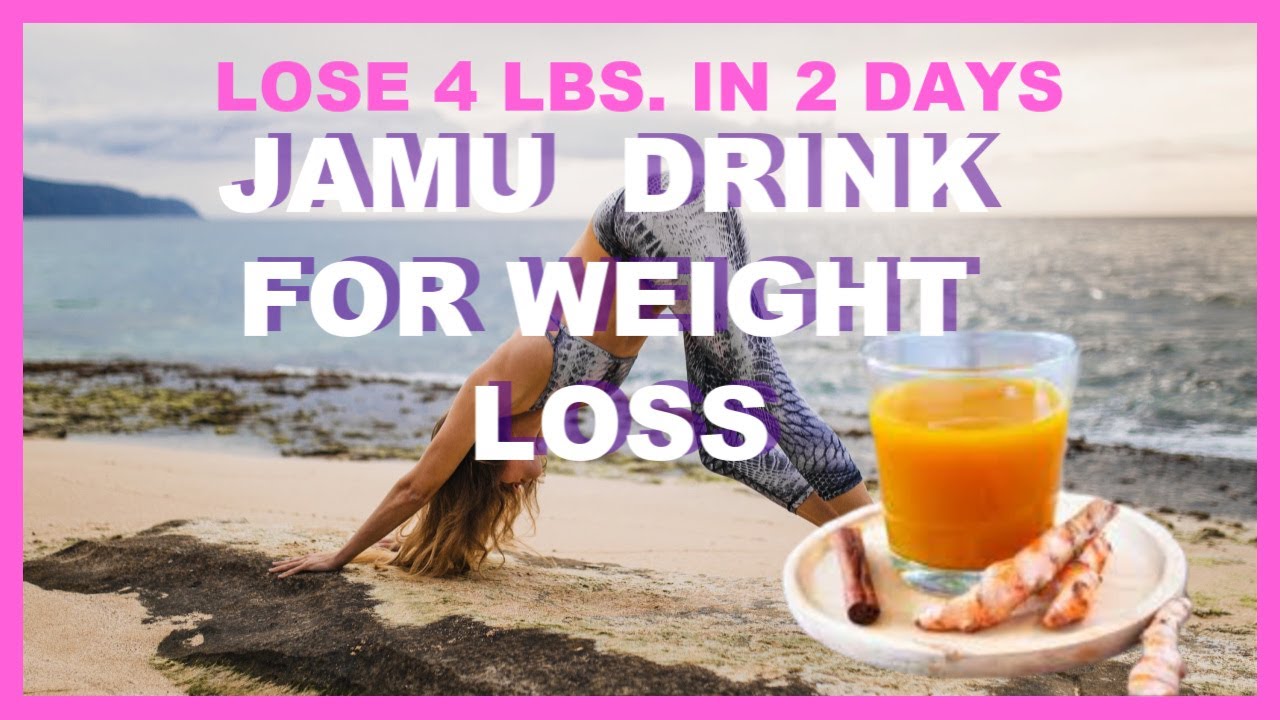 LOSE 4 LBS IN 2 DAYS JAMU WEIGHT LOSS DRINK DETOXIFIES THE BODY AND