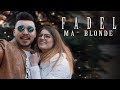 Fadel  ma blonde exclusive music 2019      