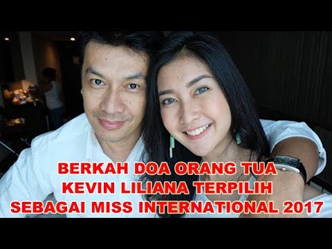 Kevin Liliana |  Miss International 2017 Berkah Doa Orang Tua