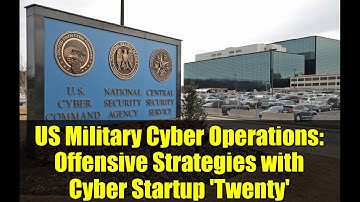 US Military Cyber Operations: Offensive Strategies with Cyber Startup 