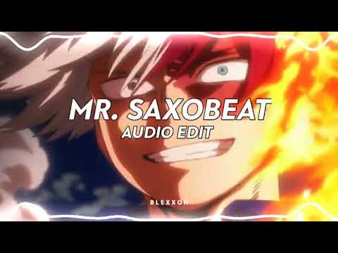 mr. saxobeat (hi def remix) - alexandra stan [edit audio]