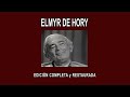 ELMYR DE HORY A FONDO - EDICIÓN COMPLETA y RESTAURADA