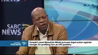 Mzwakhe Mbuli vs Google | Mzwakhe Mbuli to sue Google for labelling him HIV positive