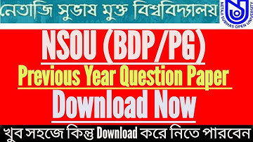 How To Nsou Bdp/Pg Previous Years Questions Paper Download.