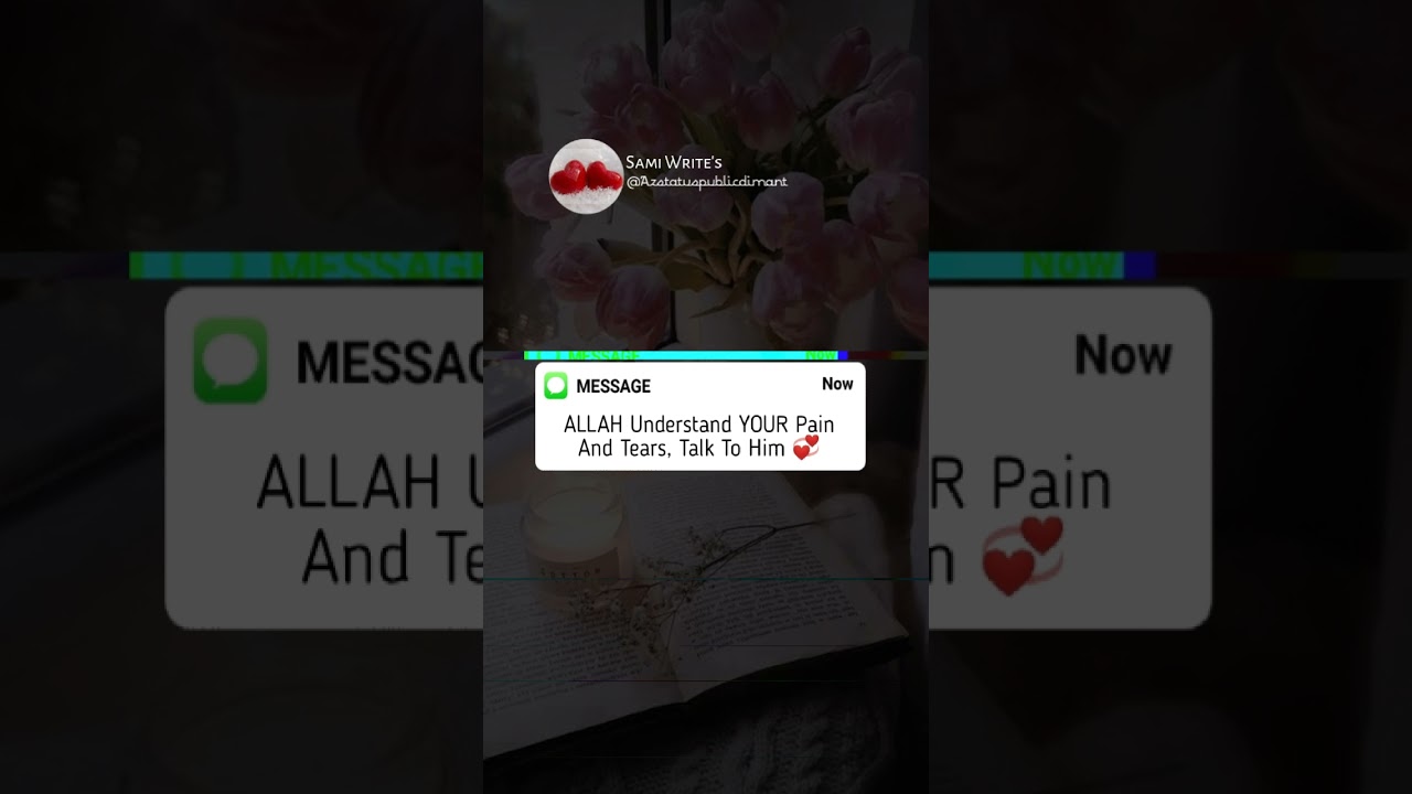ALLAH Understand Your Pain Status | Islamic Heart Touching Deep Line Status | English Quotes 2021